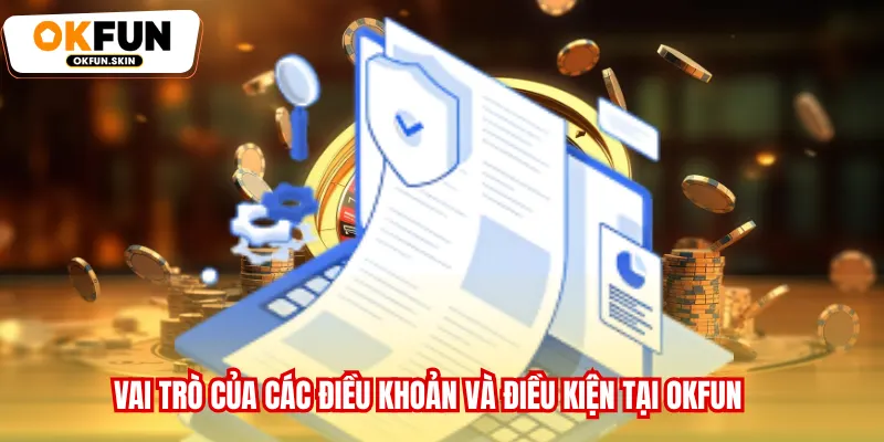 Vai trò của các Điều khoản và điều kiện tại OKFUN